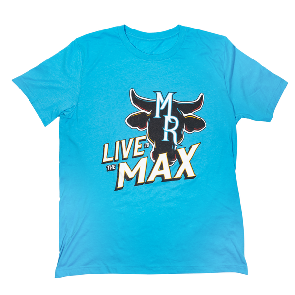 Live to the Max T-Shirt - Marble Ridge Specialty Farms